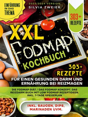 cover image of XXL Fodmap Kochbuch--303 Rezepte für einen gesunden Darm und Ernährung bei Reizmagen